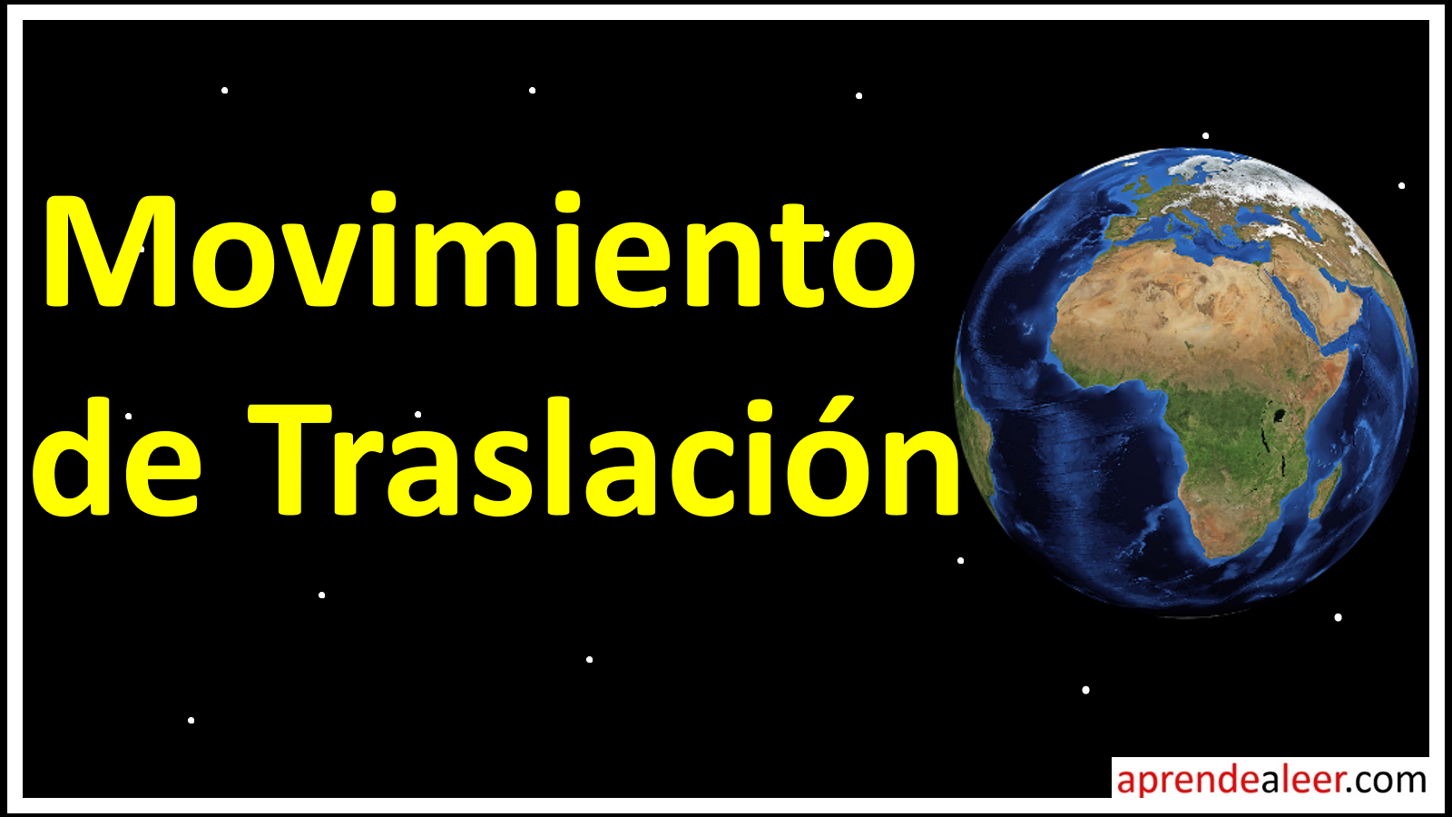 Movimiento de Traslación de la Tierra